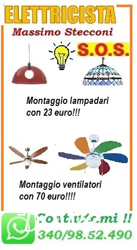Vendita quanto costa montaggio lampadario o ventilatore a roma